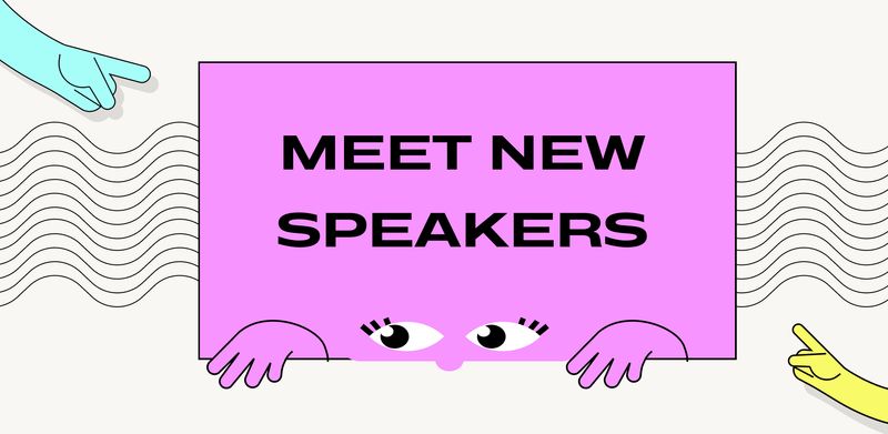 MEET THE FIRST LINEUP OF THE SPEAKERS